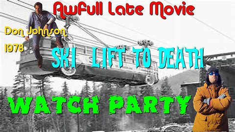 Awful late movie Ski lift to death Don Johnson