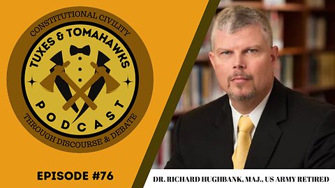 Episode 76: Dr. Richard Hughbank (MAJ U.S. Army Retired)