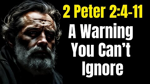 2 Peter 2:4-11 - God's Unstoppable Judgment: Will You Escape His Wrath?