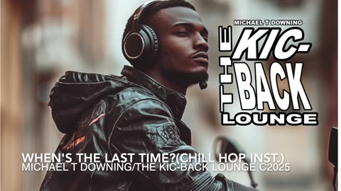 2 new chill instrumentals from THE KIC-BACK LOUNGE!