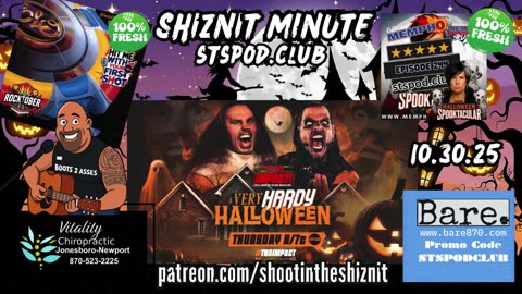 SHIZNIT MINUTE 10.30.25 - BT TALKS TNA IMPACT!