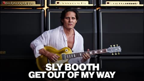 SLY BOOTH GET OUT OF MY WAY