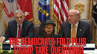TRUMP TAKES QUESTIONS PLUS THE DEMOCRATS FOLD!?