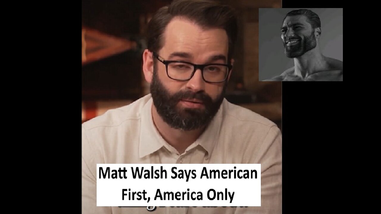 Matt Walsh says American First, America Only....will he be fired soon?