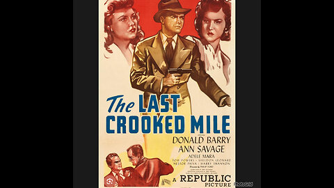 CS #314 The Last Crooked Mile Don "Red" Barry, Ann Savage