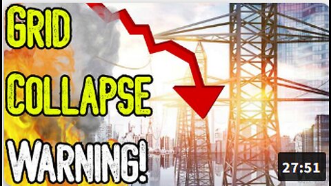 GRID COLLAPSE WARNING! The Plan To Destroy & Replace The Grid with Surveillance!