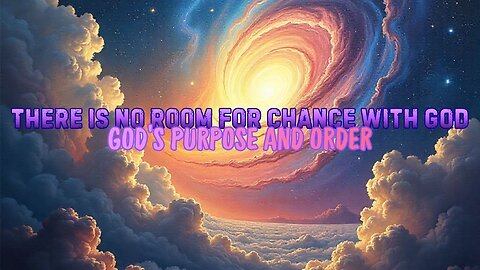 No Room For Chance With God #god #godiseternal #godscreation #godslaws #gravity #godsplan