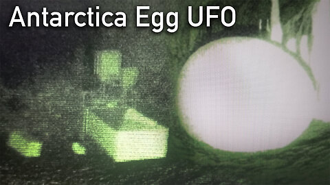 Antarctica Egg UFO Footage with Alien Sleeping Pod Leaked by Anonymous Whistleblower UAP News