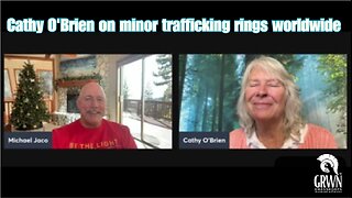 Cathy O'Brien on minor trafficking rings worldwide, MK Ultra Government control systems for masses.