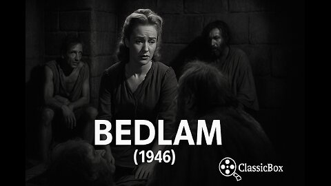 Bedlam (1946) | Boris Karloff | Classic Psychological Horror 🕯️ | Public Domain Film