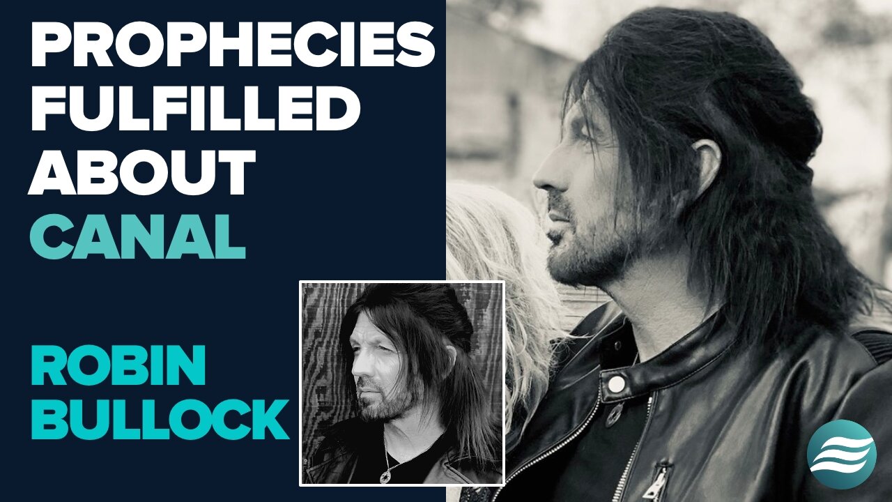 Robin Bullock Canal Prophecy Fulfilled! | Jan 16 2025