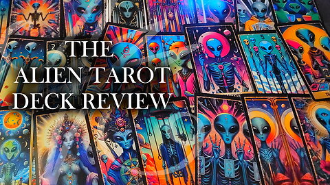 The Alien Tarot - Deck Review with J.J. Dean