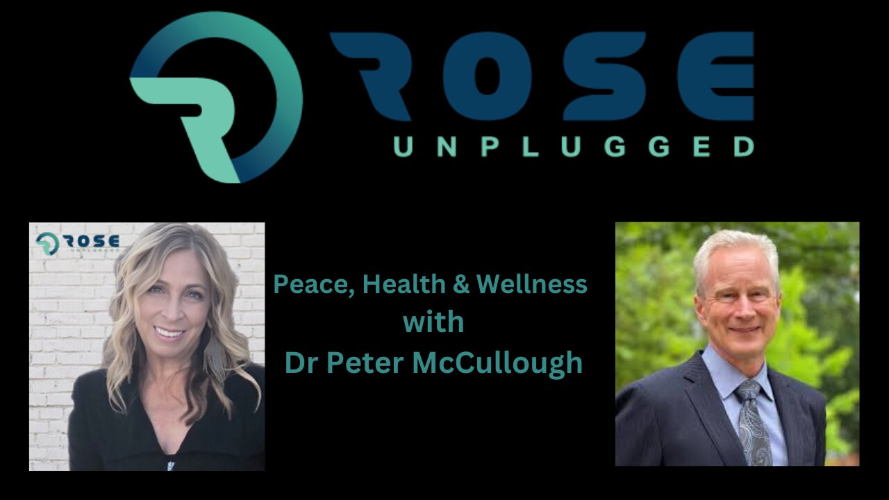 Peace, Health & Wellness with Dr McCullough
