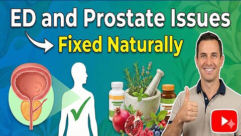 ED and Prostate Issues Fixed Naturally