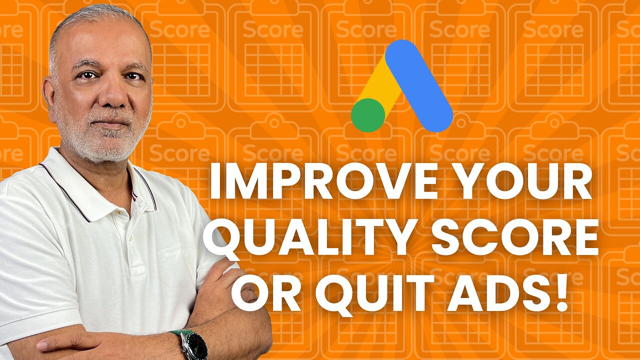 How To Improve Your Google Ads Quality Score Quickly (And Why It Matters)