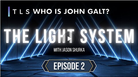 JASON SHURKA W/ The Light System | Episode 2 | What is TLS? CLIF HIGH, GENE DECODE, SGANON