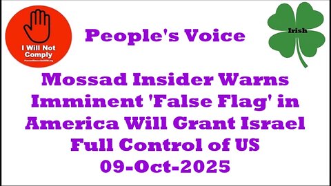 Mossad Insider Warns 'False Flag' in America Will Grant Israel Full Control of US 09-Oct-2025