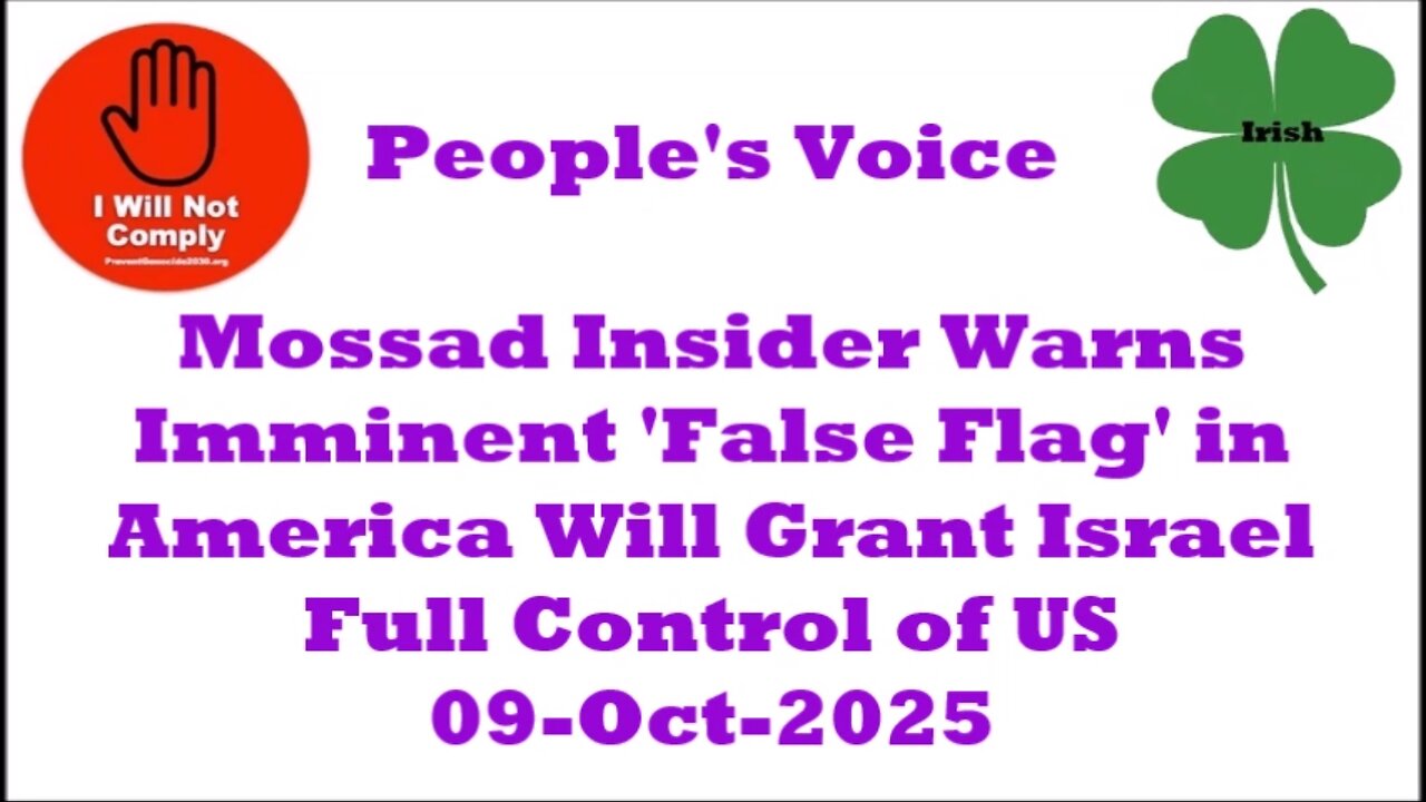 Mossad Insider Warns False Flag in America Will Grant Israel Full Control of US 09-Oct-2025