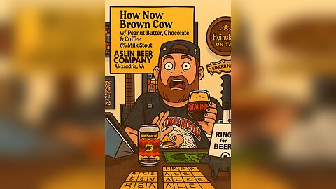 How Now Brown Cow w Peanut Butter, Chocolate and Coffee by Aslin Beer Company