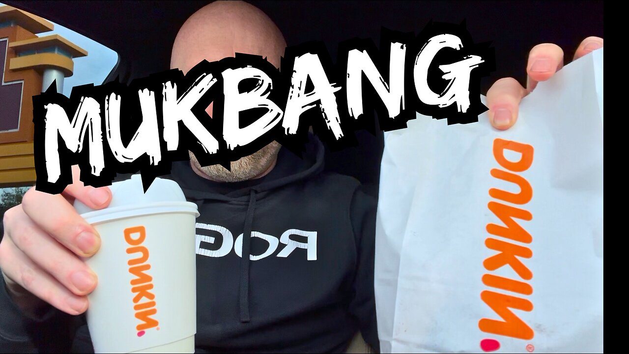 DUNKIN DONUTS MUKBANG