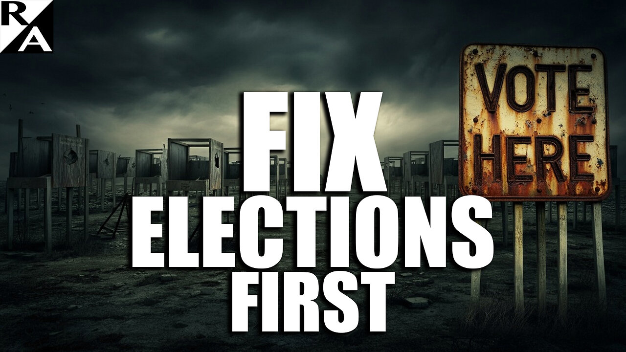 Fix Elections First