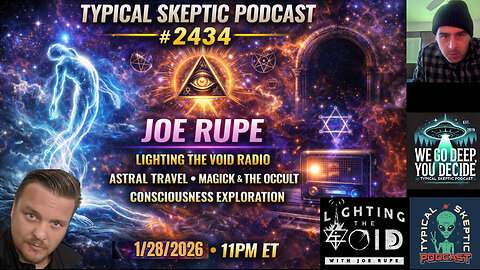 Lighting the Void: Astral Travel, Magick & Out-of-Body States — Joe Rupe - Typical Skeptic # 2434
