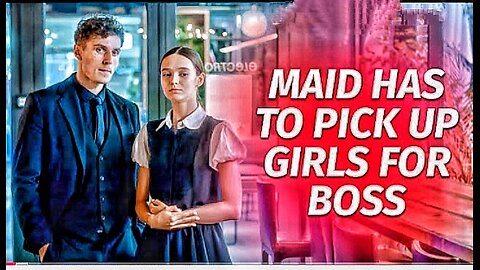 “Maid’s Secret Task: Picking Up the Girl Who Steals the Boss’s Heart”