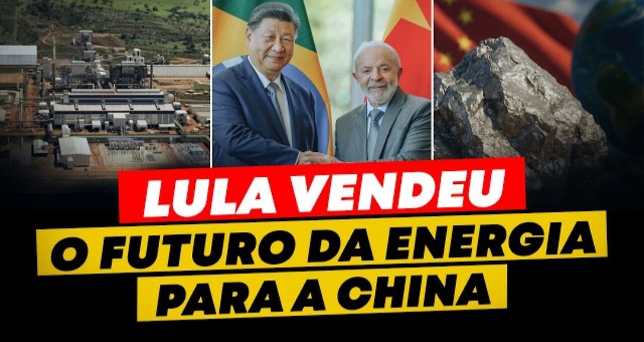 LULA VENDE MINAS por METADE do PREÇO para a CHINA