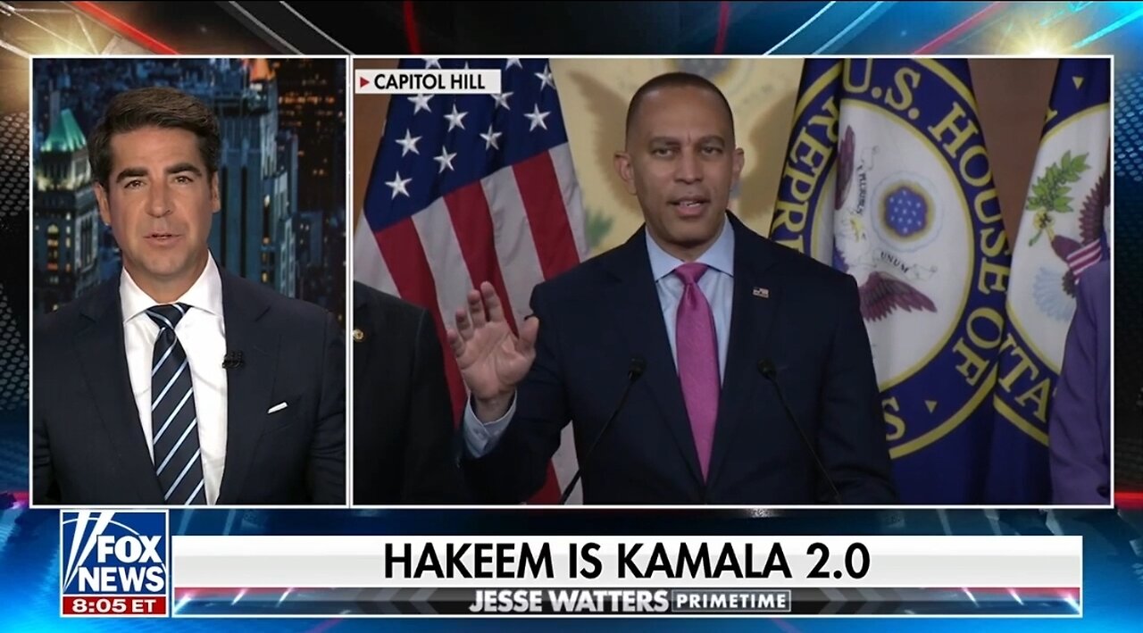 Watters: Hakeem Jeffries Is Kamala 2.0