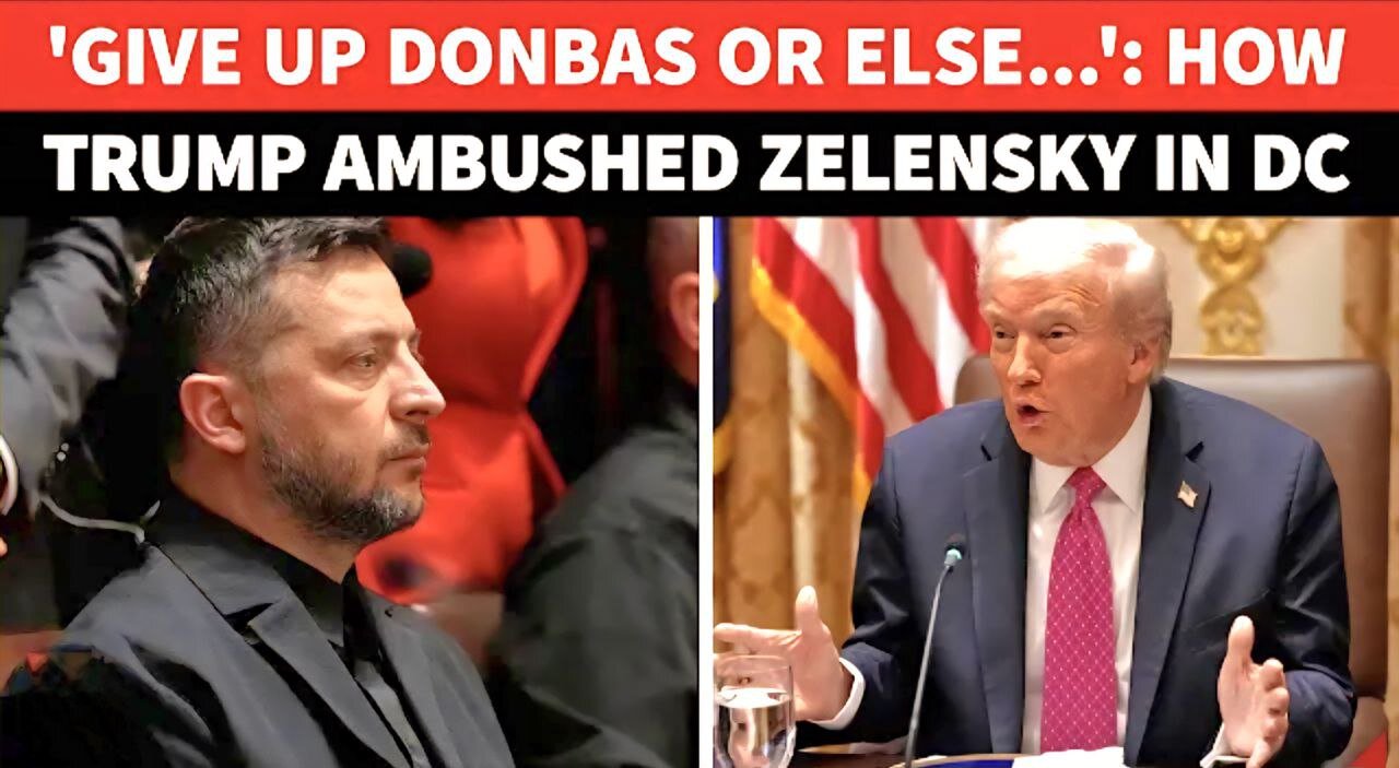 Explosive! Trump’s Shouting Match With Zelensky In Oval: Donbas Ultimatum, Putin Shadow Revealed