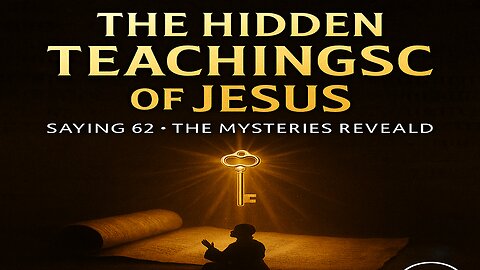 🔥 Jesus’ Hidden Words: The Secrets of the Gospel of Thomas (Saying 62 Revealed)