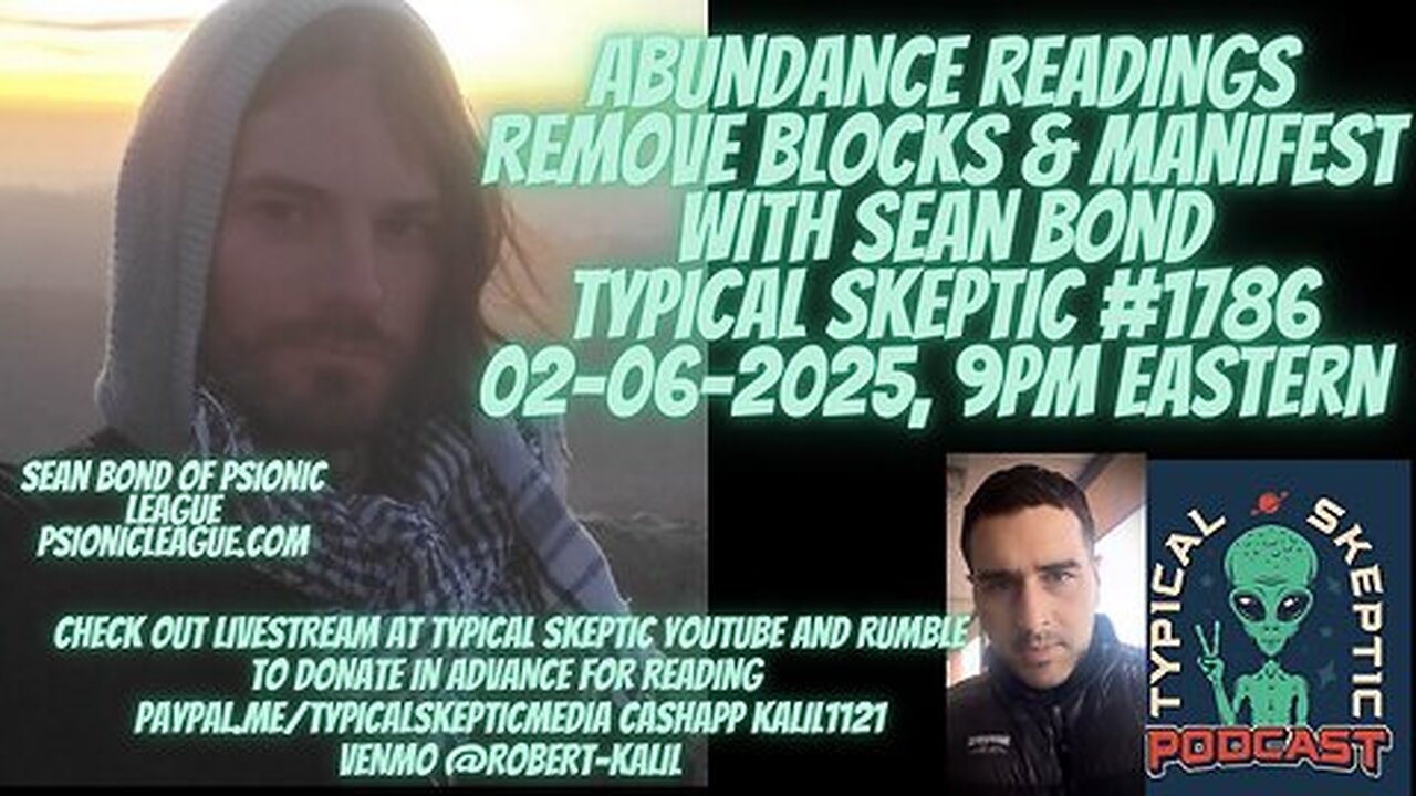 Abundance Readings w- Sean Bond of Psionic League - Typical Skeptic