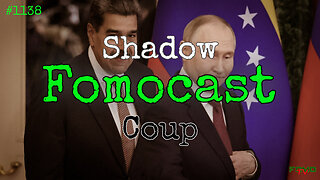 BRICS Ghosts Maduro 🇻🇪 + Woke MAGA Movement | Fomocast #1138