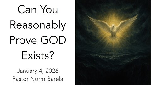 Can You Reasonably Prove GOD Exists?