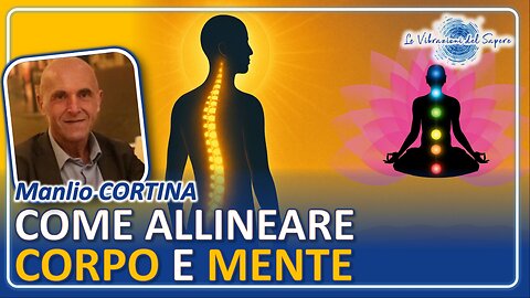 Come allineare mente e copro - Manlio Cortina