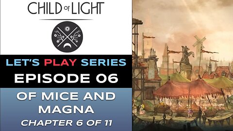 Child of Light (PS5) - Ep 6 - Let’s Play Series - Full Gameplay
