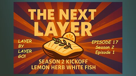 Episode 17 (Season 2, Episode 1) – The Next Layer