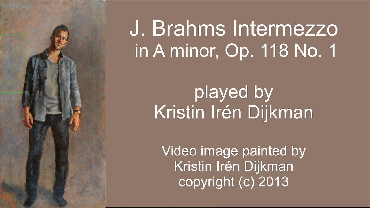 Brahms Intermezzo Op 118, No 1, in A-minor, played by Kristin Irén Dijkman