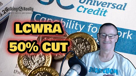 Cuts to Universal Credit LCWRA benefits