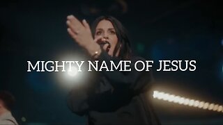 Mighty Name of Jesus