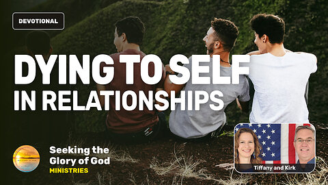 Dying to Self in Relationships (Disciples of Jesus) - Tiffany Root & Kirk VandeGuchte