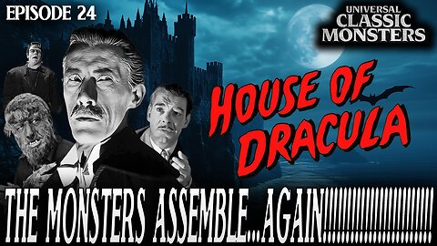 House of Dracula | Universal Classic Monster Movies #RANKED Ep. 24