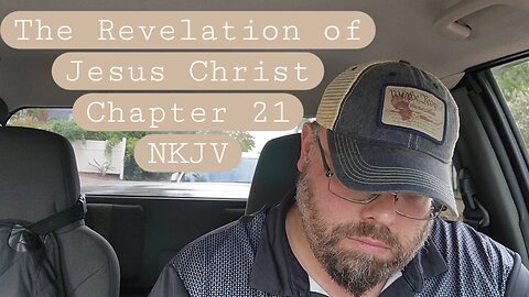 The Revelation of Jesus Christ Chapter 21 NKJV