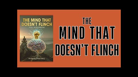 "The Mind That Doesn't Flinch" [A.I. AUDIOBOOK]