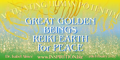 Great Golden Beings Reiki Earth for PEACE