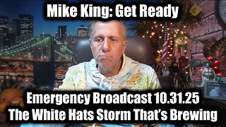 Mike.King:Get Ready.10.31.25.NESARA GESARA 2.0
