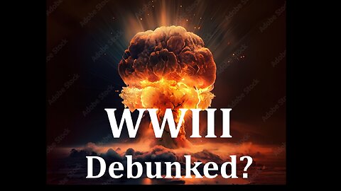 WWIII Debunked?
