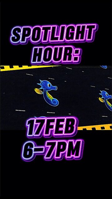 🔥 Feb17 Spotlight Hour Is WILD — Horsea the Ink Sniper Takes Over!