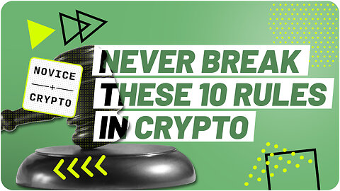10 Golden rules of crypto investing ||| NoviceCrypto 