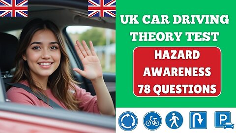 Hazard Awareness - UK Car Driving Theory Test 2025 | Practice Questions & Answers